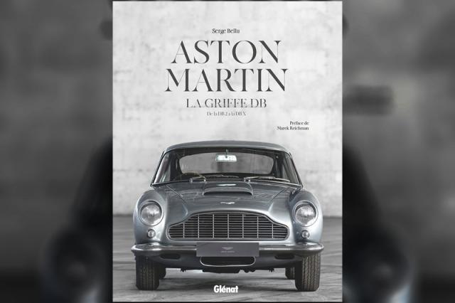 Livre : Aston Martin, La griffe DB (Gl�nat) Livre : Aston Martin, La griffe DB (Gl�nat)