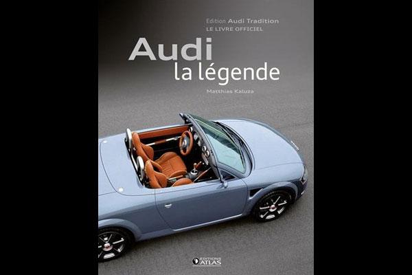 Sp�cial No�l : Audi, la l�gende (livre) Sp�cial No�l : Audi, la l�gende (livre)