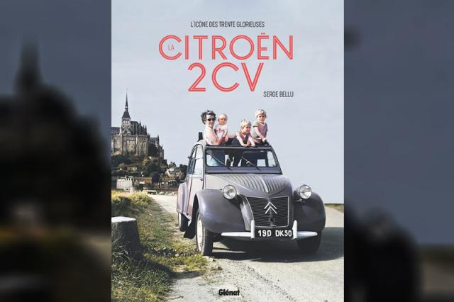 Livre : La Citro�n 2CV, l'ic�ne des Trente Glorieuses Livre : La Citro�n 2CV, l'ic�ne des Trente Glorieuses