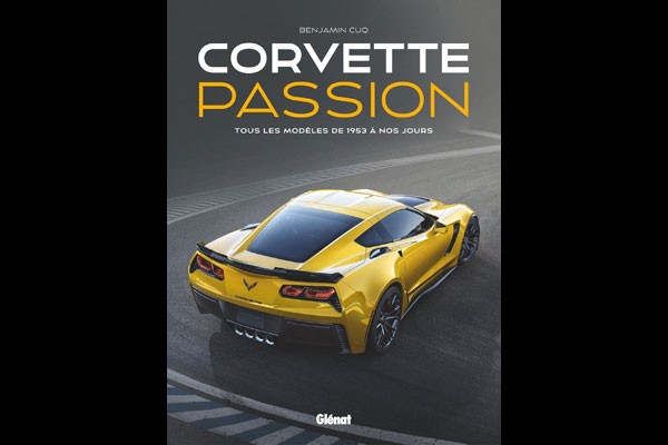 Livres : Corvette Passion (Gl�nat) Livres : Corvette Passion (Gl�nat)