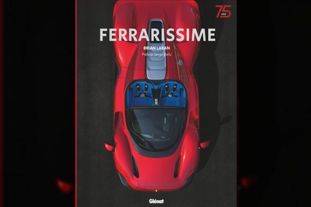 (Livre) Ferrarissime : une nouvelle �dition pour les 75 ans de Ferrari (Livre) Ferrarissime : une nouvelle �dition pour les 75 ans de Ferrari