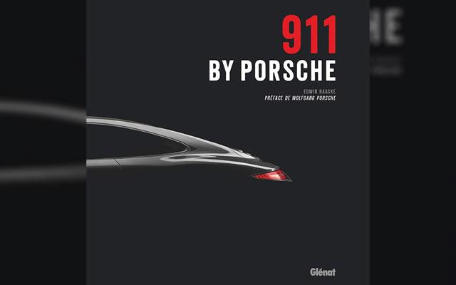 Livre : 911 by Porsche (Gl�nat) Livre : 911 by Porsche (Gl�nat)