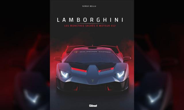 Livre : Lamborghini, Les monstres sacr�s � moteur V12 Livre : Lamborghini, Les monstres sacr�s � moteur V12